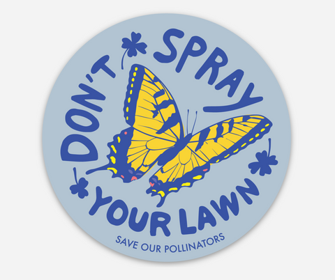 3 x 3 Don't Spray your Lawn